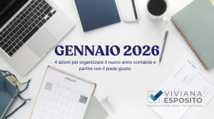 GENNAIO 2026: 4 azioni per organizzare il nuovo anno contabile e partire con il piede giusto